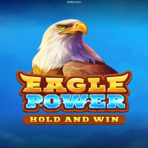Unveiling the Exciting World of EaglePower: A New Era in Online Gaming