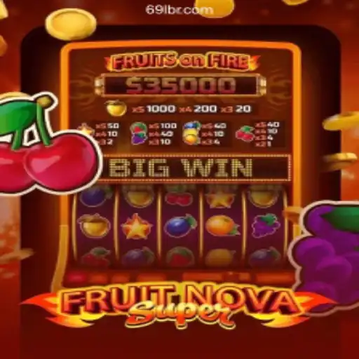 Discover the Thrills of FruitNovaSuper at 69L.com Cassino Online